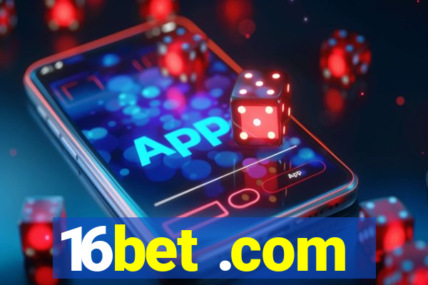 16bet .com